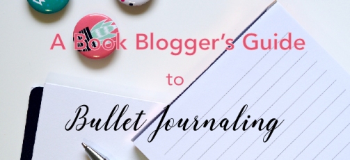 a book blogger's guide to bullet journaling
